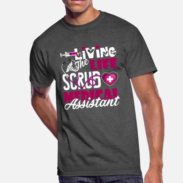 

medical assistant life t shirt men designing cotton euro size s-3xl pictures anti-wrinkle fashion spring cool shirt