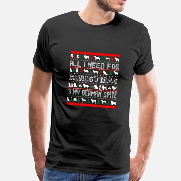 

all i need for christmas is my german spitz t shirt men fit cotton plus size 3xl original fit new fashion summer original