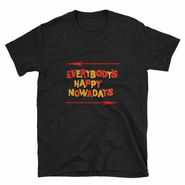 

Everybodys happy nowadays Buzzcocks limited edition tribute T shirt