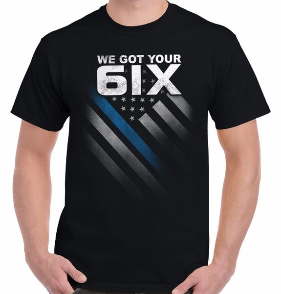 

2019 new men's t shirt fashion design blue lives matter got your 6 six police supporter think blue tee shirts