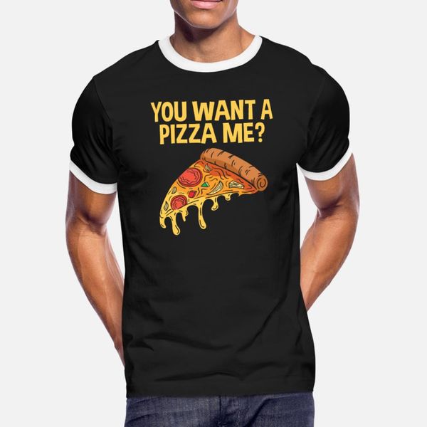 

you want a pizza me sassy pizza lovers t shirt men printed short sleeve round collar male cute funny casual spring standard shirt
