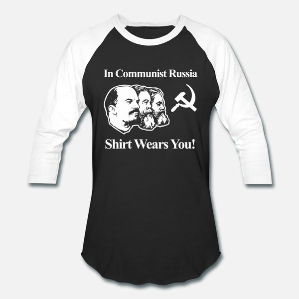 

in communist russia wears you funny sayi t shirt men designs 100% cotton round collar family gift basic summer style standard shirt
