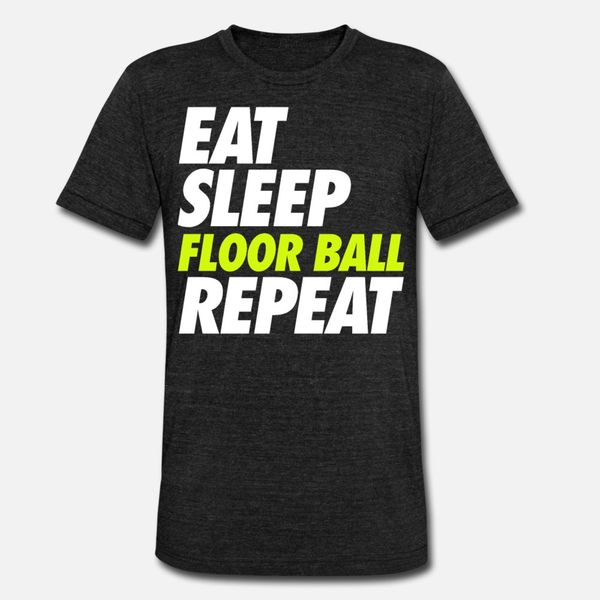 

eat sleep floor ball repeat t shirt men design short sleeve round collar gents crazy new style summer style vintage shirt