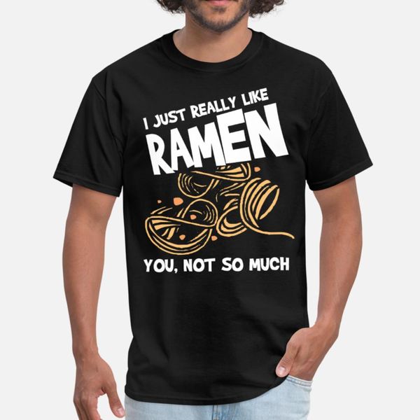 

я jusr действительно, как ramen тенниска мужчины дизайнер футболка плюс размер 3xl нормальный симпатичные смешные лето нормальная рубашка