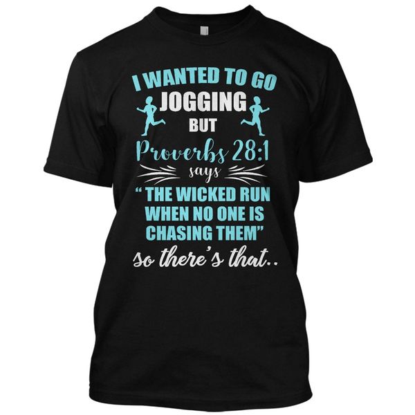 

brand unique masculine streetwear i wanted to go jogger but proverbs 28:1 funny t shirt graphic teemen cool tees