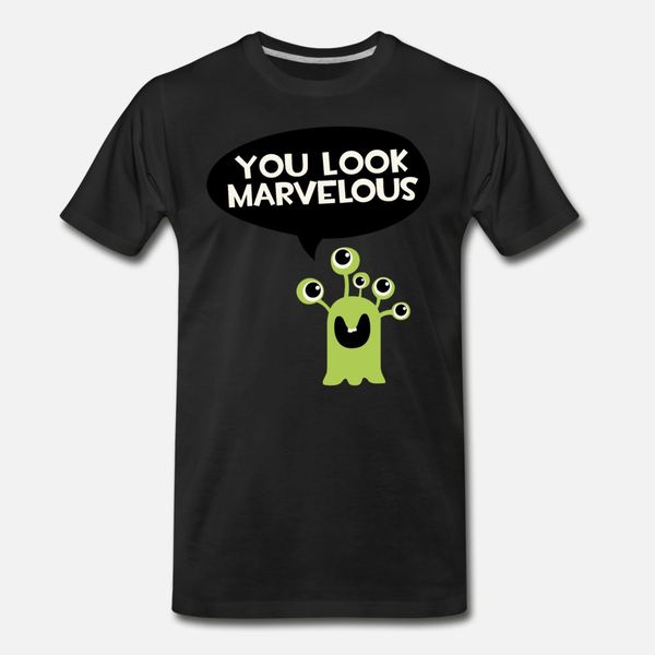 

you look marvelous monster t shirt men designer short sleeve o neck male fitness breathable spring autumn trend shirt