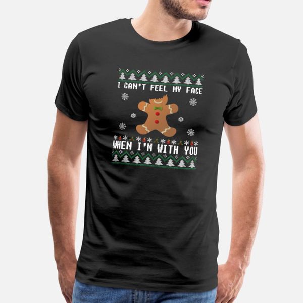 

i can t feel my gingerbread face when i m with you t shirt men printed tee shirt plus size 3xl slim cute comfortable spring autumn letters