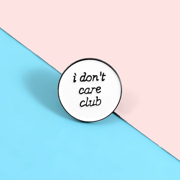 

i don't care' enamel pins simple round club brooches badges unique om pins for women men gifts for friends wholesale, Gray