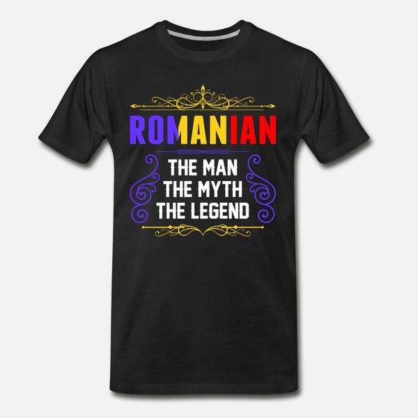 

romanian the man myth legend t shirt men designer 100% cotton s-xxxl basic solid interesting funny casual summer family shirt