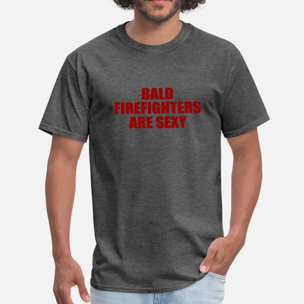 

bald firefighters are premium design t shirt men personalized 100% cotton plus size 3xl male famous humor spring slim shirt
