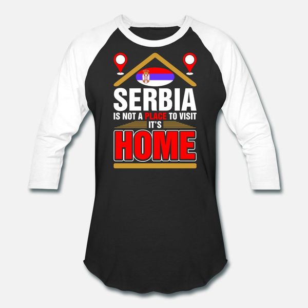 

serbia is not a place to visit its home t shirt men fitness 100% cotton s-xxxl fitness casual summer style family