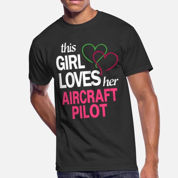 

this girl loves her aircraft pilot t shirt men customized short sleeve s-xxxl letters loose basic summer kawaii shirt
