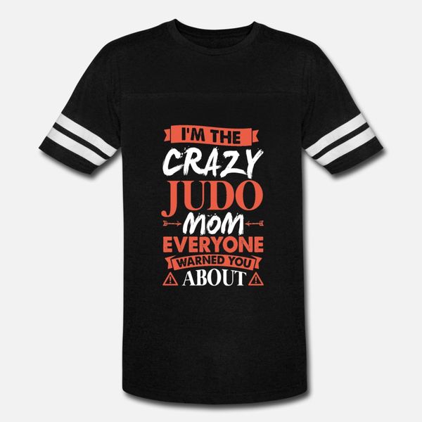 

crazy judo mom everyone warned t shirt men designing tee shirt s-xxxl letter famous building spring unique shirt