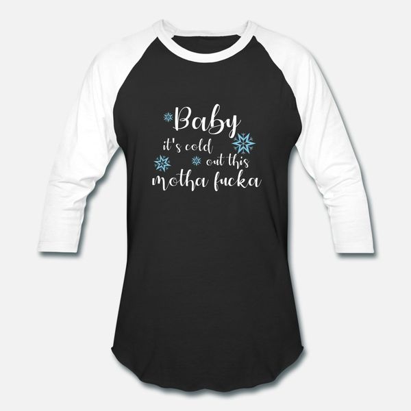 

baby it s cold outside xxx t shirt men printed tee shirt o-neck letters interesting comical spring autumn letters shirt, White;black