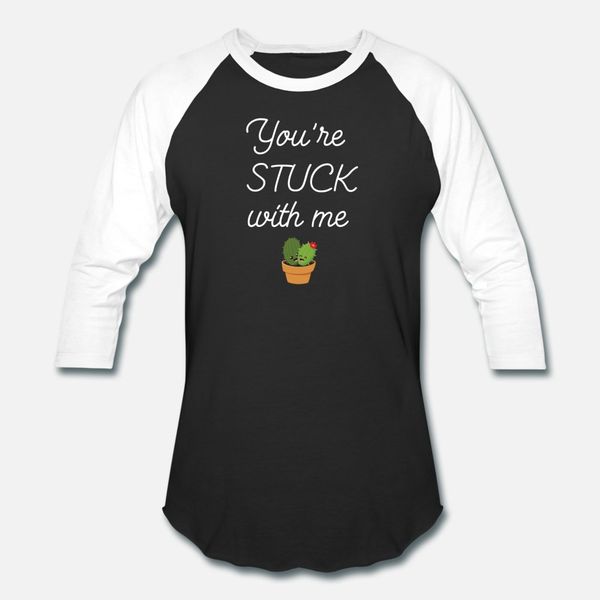 

you re stuck with me cactus joke friendship t shirt men personalized cotton o-neck clothes graphic breathable spring outfit shirt