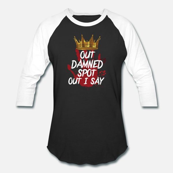 

shakespeare quote out damned spot out i say gift t shirt men create short sleeve round neck slim graphic comfortable spring autumn vintage