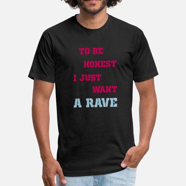 

to be honest ijust want a rave t shirt men customized short sleeve s-xxxl letters loose basic summer kawaii shirt