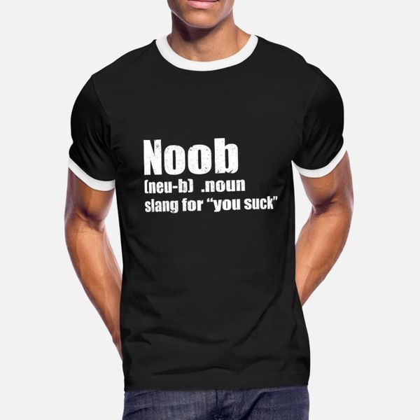 

noob neu b noun slang for you suck t shirt men custom cotton s-xxxl outfit cute building summer outfit shirt