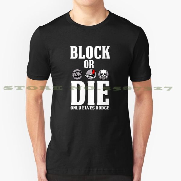 

block or die black white tshirt for men women