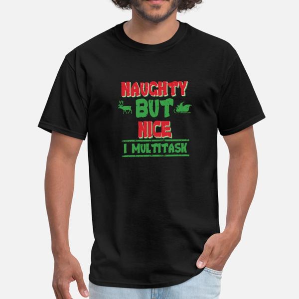 

christmas naughty but nice i multitask t shirt men character short sleeve s-3xl unique loose comfortable spring cool shirt