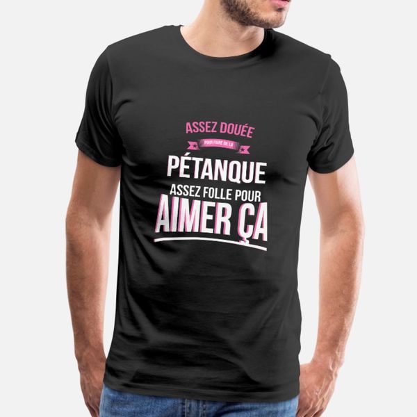 

crazy petanque crazy gift woman t shirt men create tee shirt s-xxxl trend crazy new fashion spring original shirt