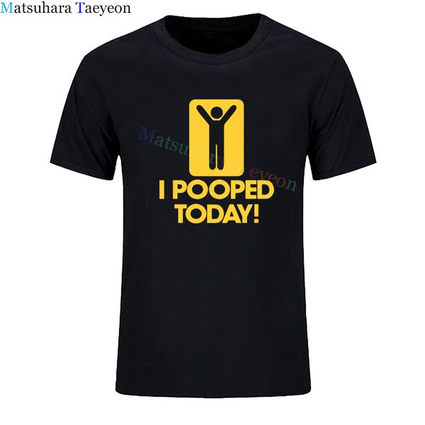 

new funny t shirts i pooped today print mens t-shirt arrivals humor graphic short sleeve o-neck men tshirt spring/summer fashion