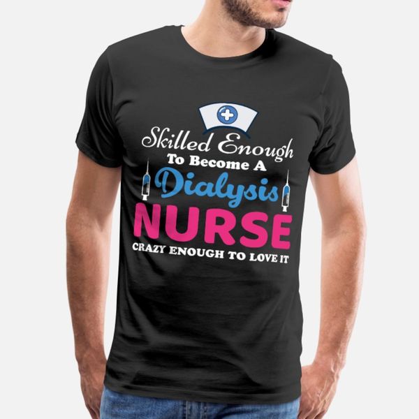 

nurse crazy enough to love it t shirt men printed short sleeve s-xxxl letters famous funny summer style pattern shirt