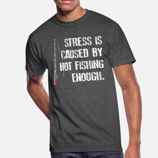 

stress is caused by not fishing enough fishing t shirt men designing cotton s-xxxl costume graphic funny casual spring autumn kawaii shirt