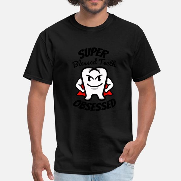 

super blessed teeth obsessed dental t shirt men knitted 100% cotton round collar clothes loose authentic spring slim shirt