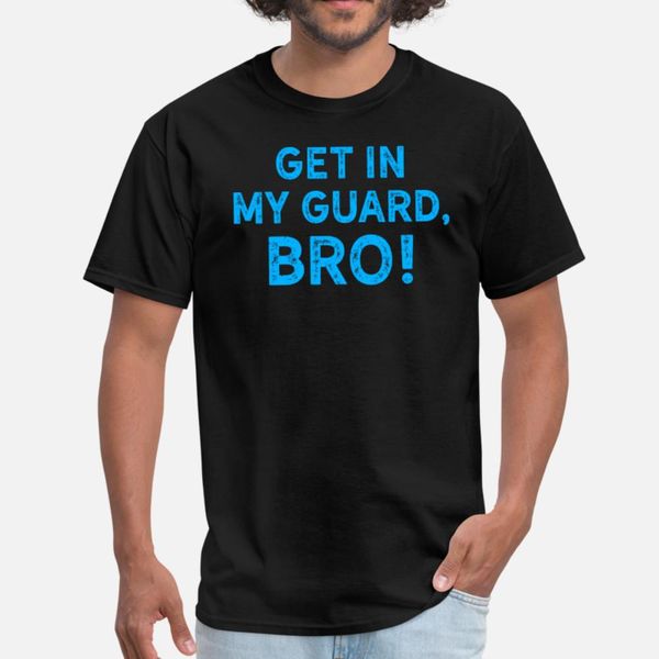 

jiu jitsu bjj get in my guard bro blue light t shirt men print short sleeve s-xxxl pattern fit authentic spring autumn original shirt