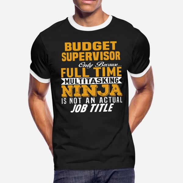 

budget supervisor t shirt men custom tee shirt round neck slim graphic funny casual spring unique shirt