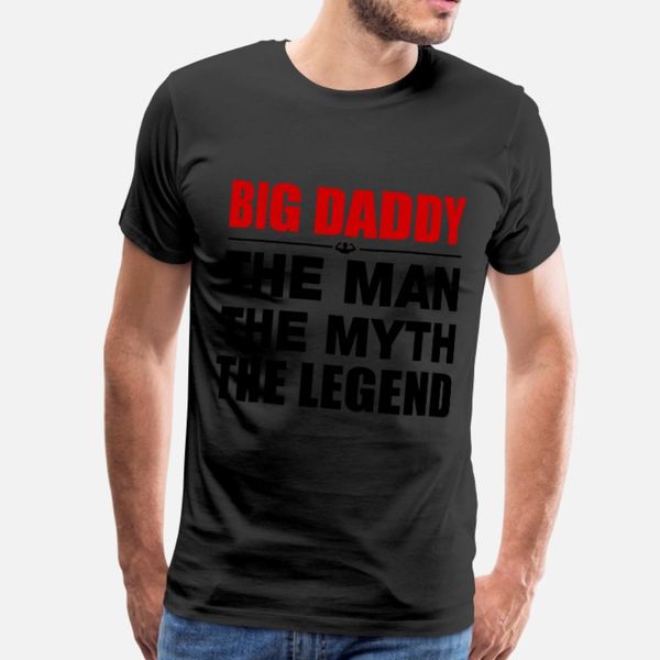 

big daddy the legend t shirt men customized 100% cotton s-xxxl slim anti-wrinkle casual summer novelty shirt