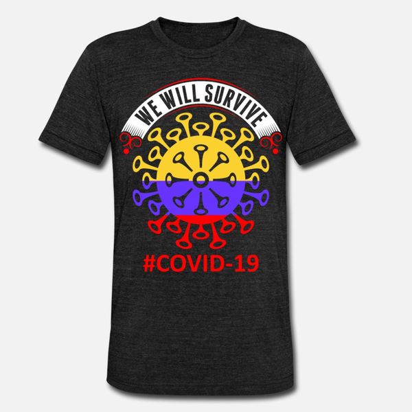 

we will survive covid 19 colombia t shirt men printing 100% cotton s-3xl standard graphic basic spring natural shirt