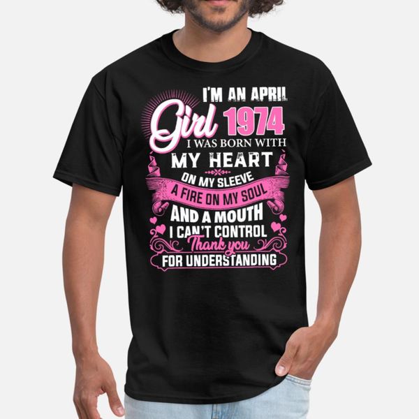 

april girl 1974 45th birthday gift 45 years t shirt men personalized tee shirt size s-3xl standard cute basic spring letter shirt