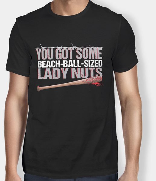 

2019 walking dead beach ball sized lady nuts funny quote men t-shirt summer fashion tee shirt