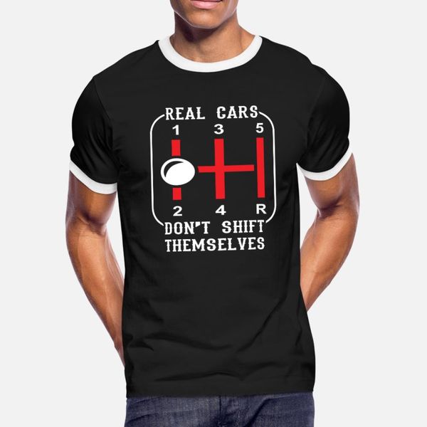 

racing real cars don't shift themselves t shirt men loose 100% cotton o neck basic solid loose authentic spring autumn normal shirt