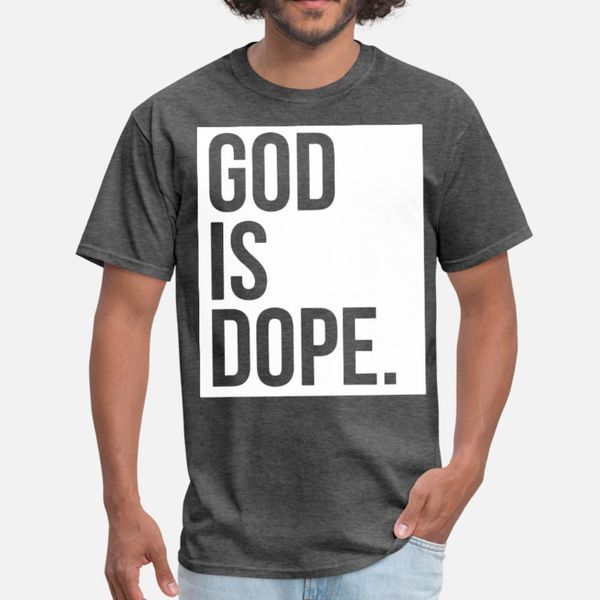 

god is dope gift for men and women dope t shirt men print short sleeve size s-3xl gents sunlight new fashion spring autumn cool shirt