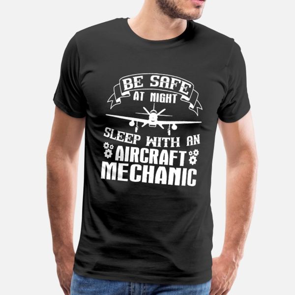 

sleep with an aircraft mechanic shirt t shirt men personalized cotton crew neck graphic building summer leisure shirt