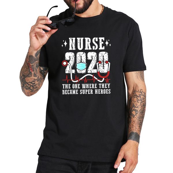 

nurse 2020 the one where they became super heroes t shirt classic t-shirt novelty sarcastic funny cotton tee crew neck