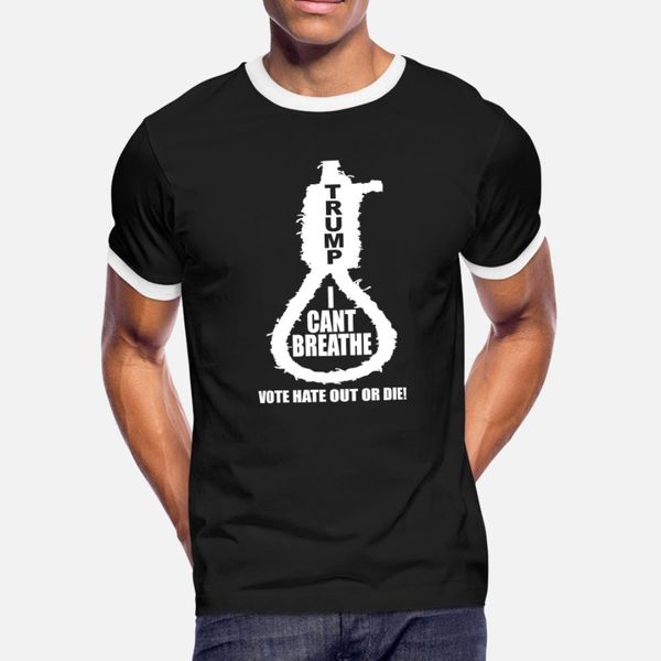 

i cant breathe vote trump hate out or die noose t shirt men create tee shirt size s-3xl unique sunlight new style summer style normal