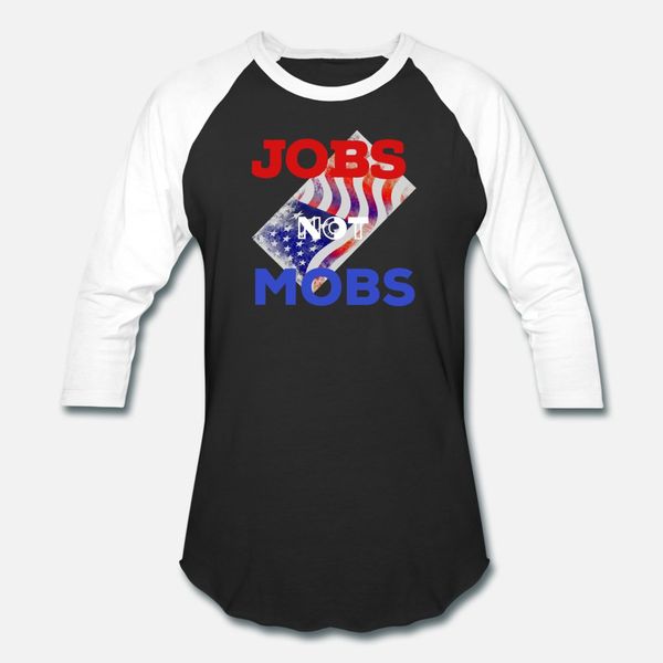 

jobs not mobs american 2020 t shirt men custom cotton o-neck formal sunlight fashion summer style vintage shirt