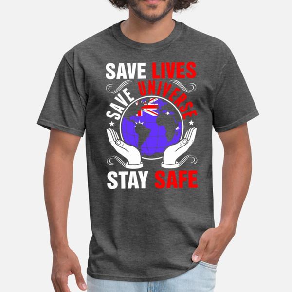 

save lives save universe stay safe australian tshi t shirt men customized cotton s-xxxl letters fit authentic spring vintage shirt