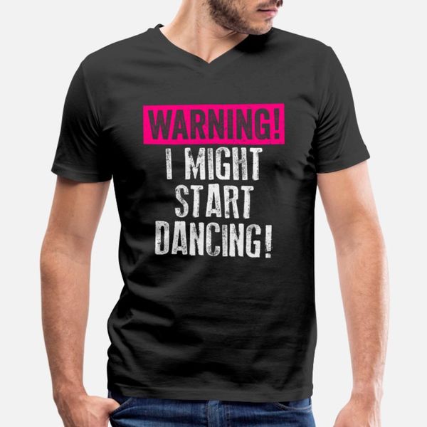 

dancing shirt warning might start dancing white pink cute dancers ballet tap hip hop funny t shirt men printed short sleeve leisure shirt
