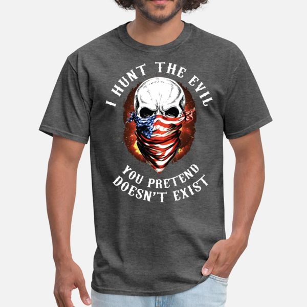 

i hunt the wvil you pretend does not exist veteran t shirt men customized tee shirt o neck basic solid loose new style spring autumn family