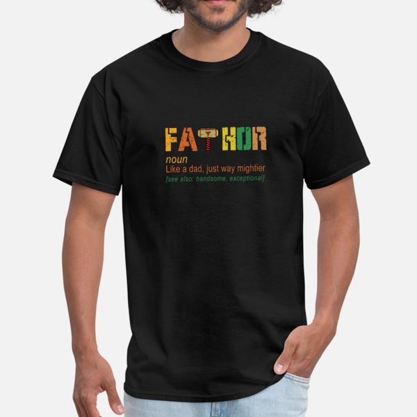 

fathor like a dad just way mightier t shirt men designer cotton size s-3xl pattern gift funny spring letter shirt