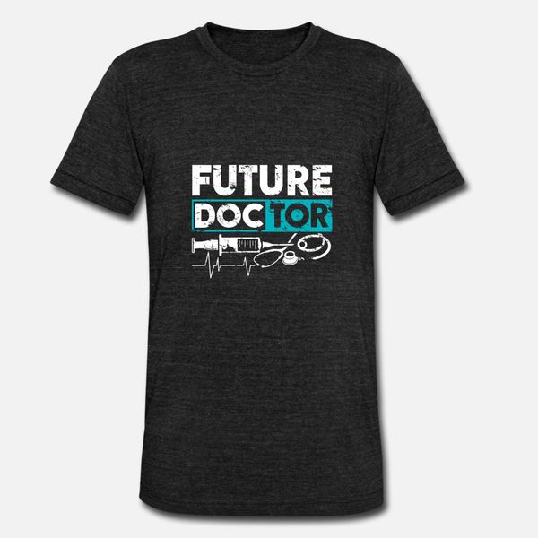 

future doctor funny quote idea gift med student t shirt men character tee shirt size s-3xl solid color anti-wrinkle comical spring shirt