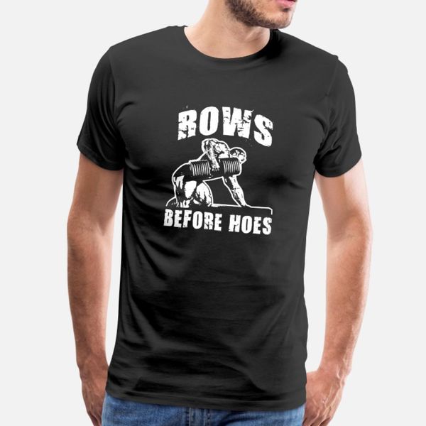 

rows before hoes gym t shirt men custom short sleeve size s-3xl unique graphic new fashion spring autumn kawaii shirt