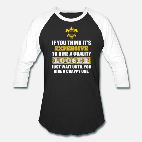 

to hire a quality logger t shirt men printing 100% cotton s-3xl kawaii crazy comfortable summer novelty shirt