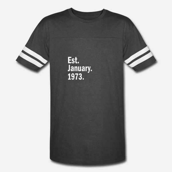 

est january 1973 t shirt men printing short sleeve round collar natural cute fashion summer style original shirt