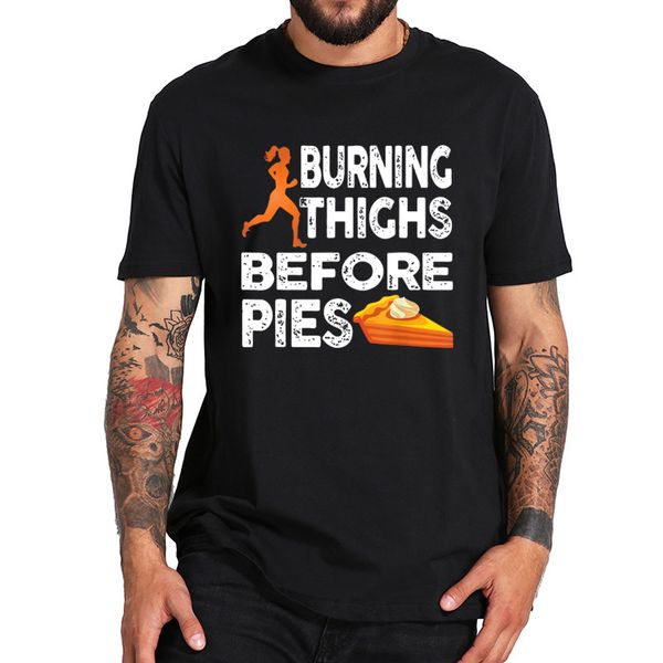 

жжение бедра перед пироги тенниску смешной runner графический благодарения tshirt camiseta homme 100% хлопок размер eu tee tops